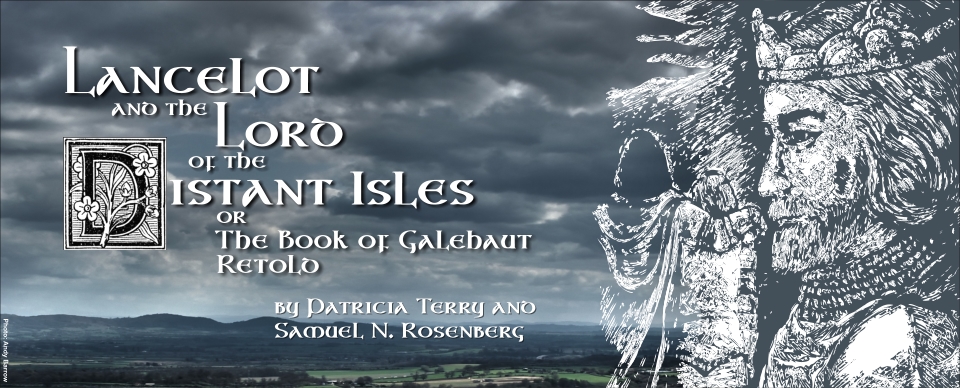 Lancelot and the Lord of the Distant Isles or The Book of Galehaut Retold